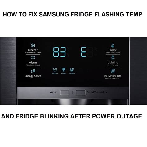 Samsung fridge flashing 33 e after power outage. Things To Know About Samsung fridge flashing 33 e after power outage. 